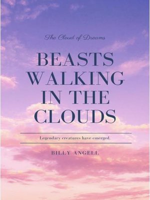 cover image of Beasts walking in the clouds